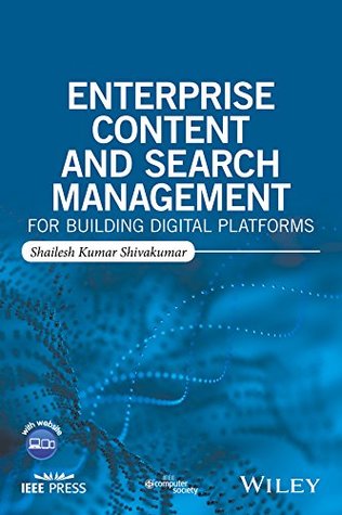 [b7a9f] !Read% Enterprise Content and Search Management for Building Digital Platforms - Shailesh Kumar Shivakumar *ePub^