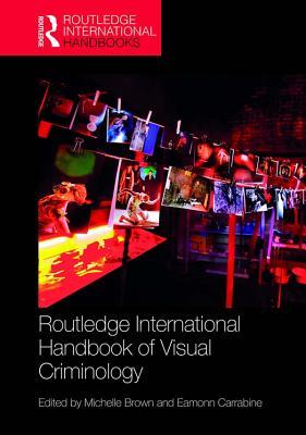 [2ea05] *Read^ ~Online! Routledge International Handbook of Visual Criminology - Michelle Brown %P.D.F^