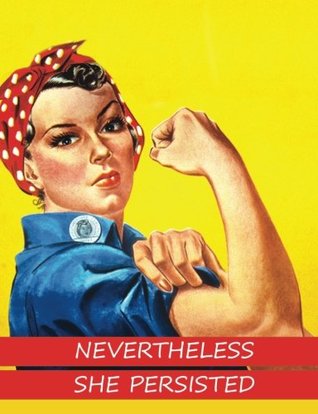 [442ad] @R.e.a.d! Nevertheless She Persisted Blank unlined Journal Notebook 7.44 X 9.69 200 pages - ThoughtfulNotes ^ePub~