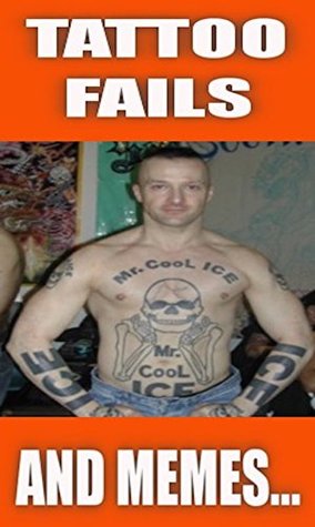 [0398d] ^Full@ !Download* Memes: Tattoo Fails, Jokes, Ink Disasters And Funny Memes - Hilarious Tattoo Fails Memes! - Memes @ePub*