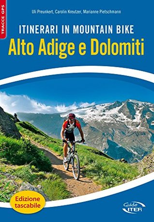 [6bc07] %R.e.a.d! !O.n.l.i.n.e# Itinerari in mountain bike. Alto Adige e Dolomiti - Carolin Kreutzer %P.D.F!