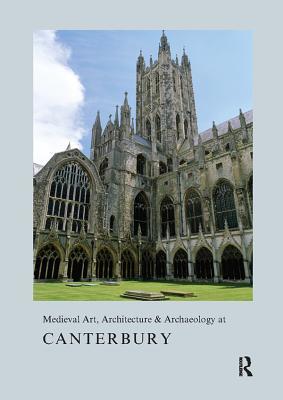 [77beb] *R.e.a.d~ @O.n.l.i.n.e! Medieval Art, Architecture & Archaeology at Canterbury - Alixe Bovey @PDF@