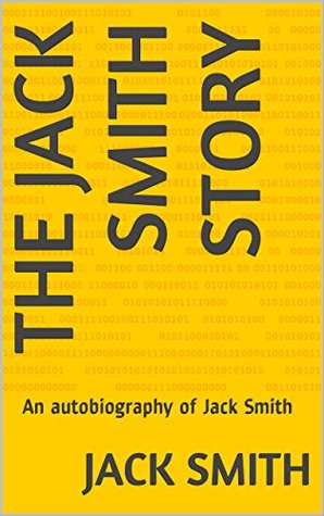 [beb0a] #Read! ^Online^ The Jack Smith Story: An autobiography of Jack Smith - Jack Smith @PDF*