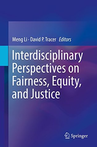 35639] %D.o.w.n.l.o.a.d% Interdisciplinary Perspectives on Fairness, Equity, and Justice - Meng Li *P.D.F%