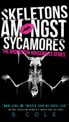 [55c6d] #F.u.l.l.# %D.o.w.n.l.o.a.d# Skeletons Amongst Sycamores (Brookston Housewives, #3) - S. Cole @P.D.F^