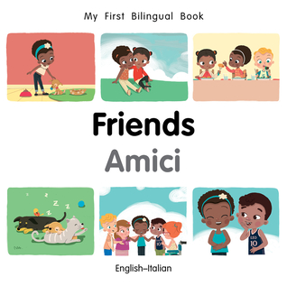 24c33] %D.o.w.n.l.o.a.d% My First Bilingual Book–Friends (English–Italian) - Milet Publishing ^e.P.u.b!
