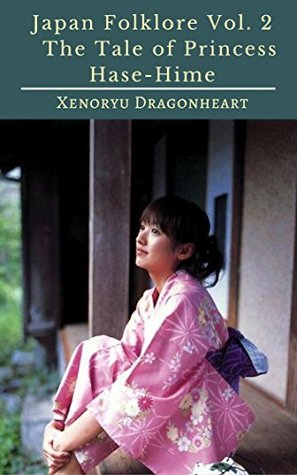 [55380] *R.e.a.d# Japan Folklore Vol. 2 The Tale of Princess Hase-Hime - Xenoryu Dragonheart ^PDF~