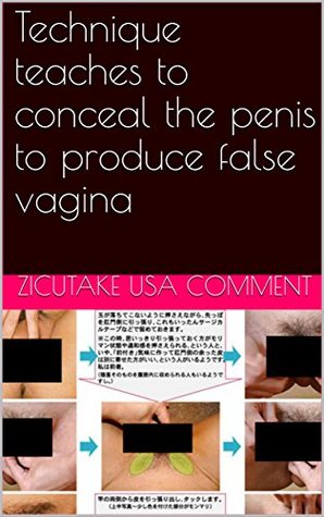 [f7128] ^Read# %Online# Technique teaches to conceal the penis to produce false vagina - Zicutake USA Comment @P.D.F!