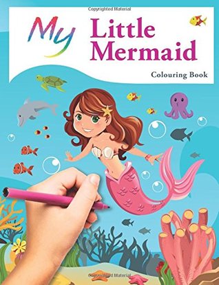 [5d9cf] @Read% %Online% My Little Mermaid Colouring Book: Cute Creative Children's Colouring - Mickey MacIntyre ^P.D.F#