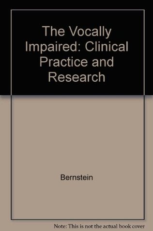 [26a15] !F.u.l.l.^ #D.o.w.n.l.o.a.d@ The Vocally Impaired: Clinical Practice and Research - Lynne E. Bernstein ^PDF!