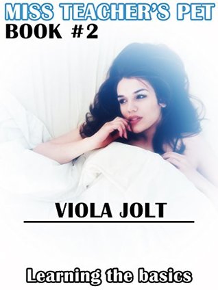 [cfba8] %F.u.l.l.@ ^D.o.w.n.l.o.a.d* Miss Teacher's Pet: Book #2: Learning The Basics - Viola Jolt @e.P.u.b@