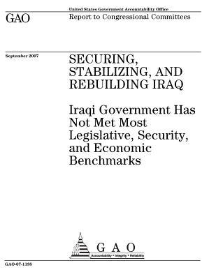 [4d068] ~R.e.a.d# ^O.n.l.i.n.e~ Securing, Stabilizing and Rebuilding Iraq: Iraqi Government Has Not Met Most Legislative, Security, and Economic Benchmarks - U.S. Government Accountability Office ~ePub#