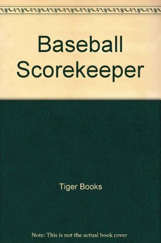 [16843] #Read# Baseball Scorekeeper: Track the Action and Learn How to Keep Score Yourself - Tiger Books #ePub#