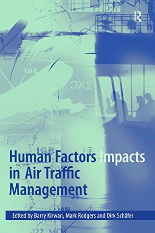 [81964] *Download~ Human Factors Impacts in Air Traffic Management - Mark Rodgers @e.P.u.b*