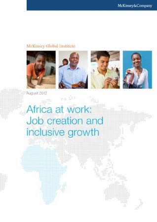 abd61] !D.o.w.n.l.o.a.d~ Africa at work: Job creation and inclusive growth - McKinsey Global Institute ~PDF@
