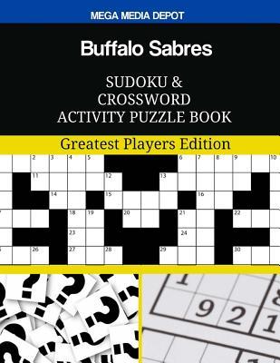 [f2dfd] ~R.e.a.d! Buffalo Sabres Sudoku and Crossword Activity Puzzle Book: Greatest Players Edition - Mega Media Depot !e.P.u.b^