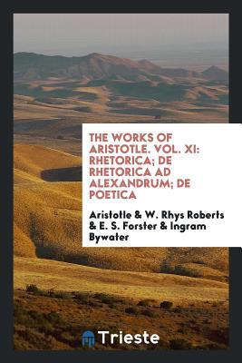[09408] #R.e.a.d^ @O.n.l.i.n.e! Rhetorica; de Rhetorica Ad Alexandrum; de Poetica (The Works of Aristotle. Vol. XI) - Aristotle ^e.P.u.b@