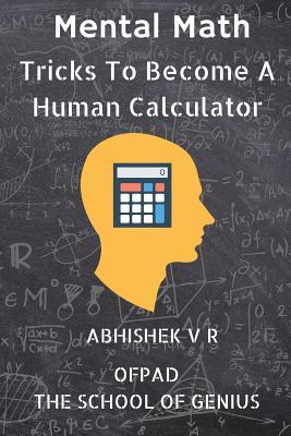 27782] *D.o.w.n.l.o.a.d@ Mental Math: Tricks to Become a Human Calculator - Abhishek V R ~P.D.F!