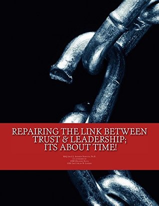 [7b4bc] !Read~ !Online^ Repairing the Link Between Trust and Leadership: its about TIME! - J. Andrew Forsyth ^P.D.F#