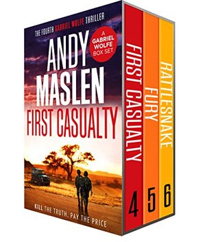 6854f] @D.o.w.n.l.o.a.d% Gabriel Wolfe Boxset #2: First Casualty, Fury, Rattlesnake - Andy Maslen %ePub^