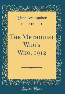 [d9298] *Read@ The Methodist Who's Who, 1912 (Classic Reprint) - Unknown !ePub%
