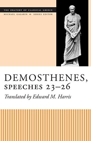 [a01d4] *R.e.a.d@ !O.n.l.i.n.e# Demosthenes, Speeches 23-26 (The Oratory of Classical Greece) - Edward M. Harris ^ePub#