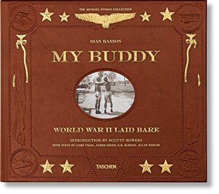 [67f7d] #R.e.a.d! @O.n.l.i.n.e@ My Buddy: World War II Laid Bare (2nd Edition) - Dian Hanson ^P.D.F%