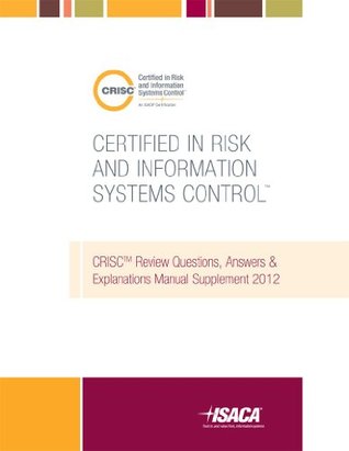 fa4fe] *D.o.w.n.l.o.a.d% CRISC Review Questions, Answers & Explanations Manual 2012 Supplement - ISACA @e.P.u.b!