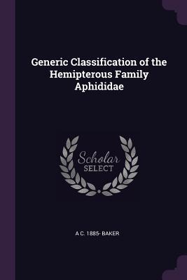 [5ca46] #Read^ Generic Classification of the Hemipterous Family Aphididae - A C 1885- Baker #ePub#