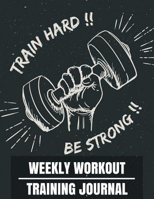 [e1e69] @F.u.l.l.~ #D.o.w.n.l.o.a.d* Weekly Workout Training Journal: Workout Planner Journal with Calendar 2018-2019 Weekly Workout Planner, Workout Goal, Workout Journal Notebook Workbook Size 8.5x11 Inches Extra Large Made in USA - Christopher Hackney ^PDF@