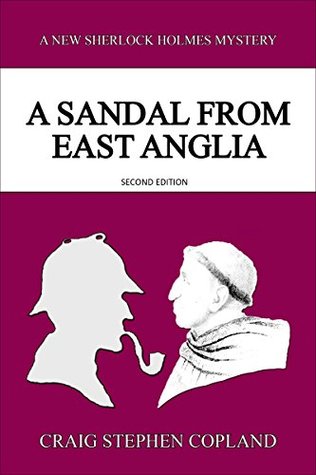 20c4d] !D.o.w.n.l.o.a.d* A Sandal from East Anglia: A New Sherlock Holmes Mystery - Second Edition - Craig Stephen Copland ~P.D.F@