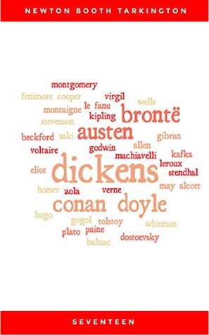 [51737] #R.e.a.d% ~O.n.l.i.n.e% Seventeen: A Tale of Youth and Summer Time and the Baxter Family Especially William - Booth Tarkington ^P.D.F~