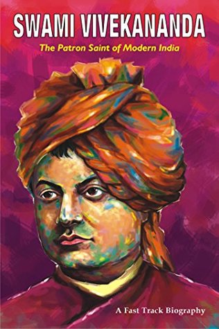 944ad] !D.o.w.n.l.o.a.d@ SWAMI VIVEKANANDA: The Patron Saint of Modern India (Fast Track Biographies) - Ana Books #PDF~