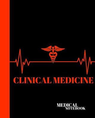 48763] ~D.o.w.n.l.o.a.d^ Clinical Medicine Medical Notebook: College Unit Course Notebook Gift Idea for Medical Student - Medical Student Gift & Supplies ^ePub@