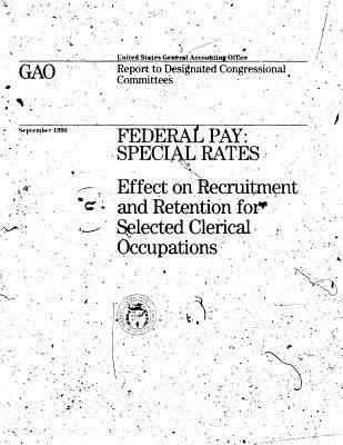 [e0b6d] !Download# Rates: Effect on Recruitment and Retention for Selected Clerical Occupations - United States General Accountability Office ^e.P.u.b*