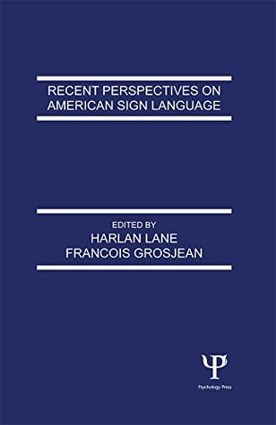 [84662] #F.u.l.l.% ~D.o.w.n.l.o.a.d* Recent Perspectives on American Sign Language - Harlan Lane !ePub!