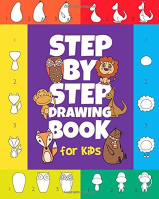 [ab91d] ^Read! !Online~ The Step-by-Step Drawing Book for Kids: A Children's Beginners Book on How-To-Draw Animals, Cartoons, Planes and Boats; Learn to Illustrate with our Activity Art Sketch Pad - Peanut Prodigy ^e.P.u.b#