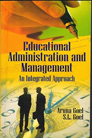 [3a720] *F.u.l.l.@ #D.o.w.n.l.o.a.d% Educational Administration And Management : An Integrated Approach - S. L. Goel %e.P.u.b*