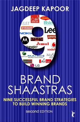 [2b6b9] @Read! ^Online% 9 Brand Shaastras: Nine Successful Brand Strategies to Build Winning Brands - Jagdeep Kapoor ^P.D.F!