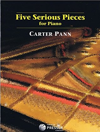 [55a40] #R.e.a.d* !O.n.l.i.n.e~ Carter Pann Five Serious Pieces for Piano Carl Fischer 110-41818 - Carl Fischer *e.P.u.b~