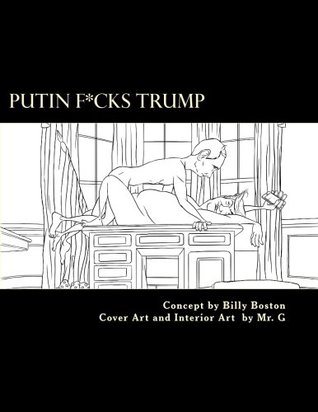 [9e038] %R.e.a.d* Putin F*cks Trump: An Adult Coloring Book for True Patriots. - Billy Boston ~ePub@