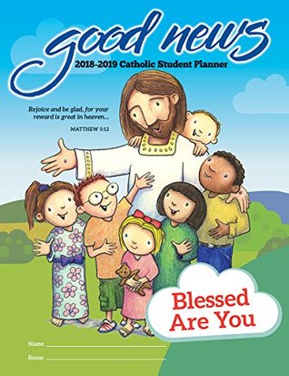[ce546] %Read# ~Online# Good News Student Planners Primary Catholic Student - Creative Communications for the Parish ~P.D.F!