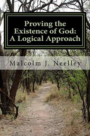 [2f2f2] ^Full# %Download# Proving the Existence of God: A Logical Approach - Malcolm J. Neelley !P.D.F!