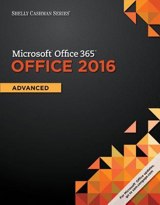 [6f53c] *Read^ Microsoft Office 365 & Office 2016: Advanced (Shelly Cashman Series) - Steven M. Freund ^ePub#