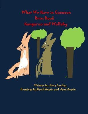 0ac99] !D.o.w.n.l.o.a.d^ Kangaroo and Wallaby: What We Have in Common Brim Coloring Book - Jane Landey @e.P.u.b#