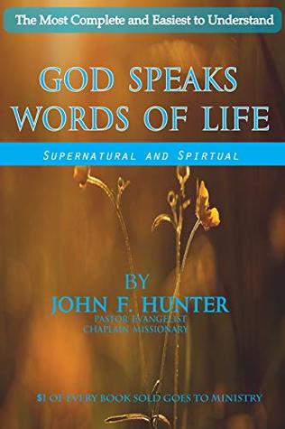 [f5461] ^Read! !Online@ GOD SPEAKS WORDS OF LIFE: Supernatural and Spiritual - John F. Hunter #P.D.F%
