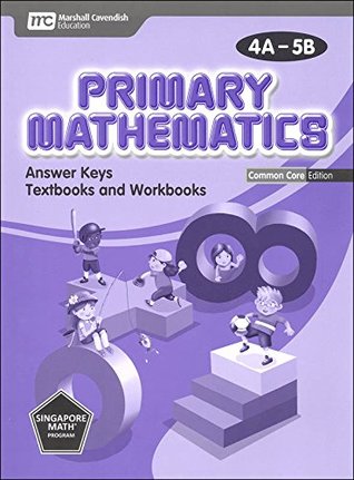 [ee801] %Read! Primary Mathematics Common Core Edition Answer Key Booklet 4A-5B - Singapore Math Inc ~PDF*