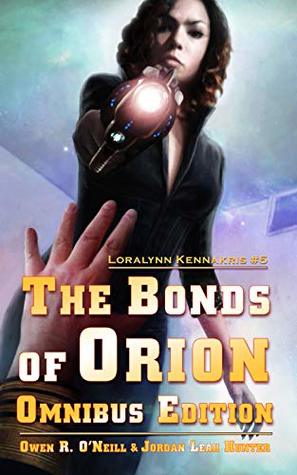 [0ff1a] ^F.u.l.l.~ *D.o.w.n.l.o.a.d@ The Bonds of Orion Omnibus Edition (Loralynn Kennakris Book 5) - Owen R. O’Neill @P.D.F!