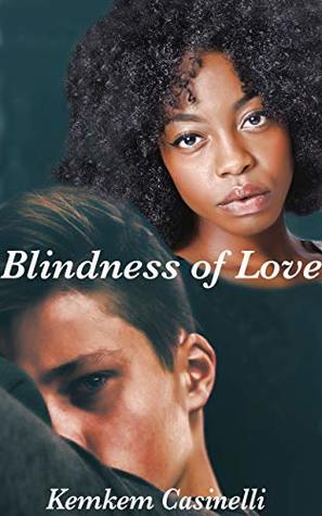 [3d954] @R.e.a.d@ #O.n.l.i.n.e* Blindness of Love: A Multicultural Love Story - Kemkem Casinelli !PDF#