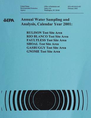 [ab83a] ~Read~ !Online~ Annual Water Sampling and Analysis Calendar Year 2001: Rulison Test Site Area - United States Environmenta Agency (Epa) #PDF^